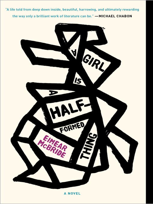 Title details for A Girl Is a Half-formed Thing by Eimear McBride - Wait list